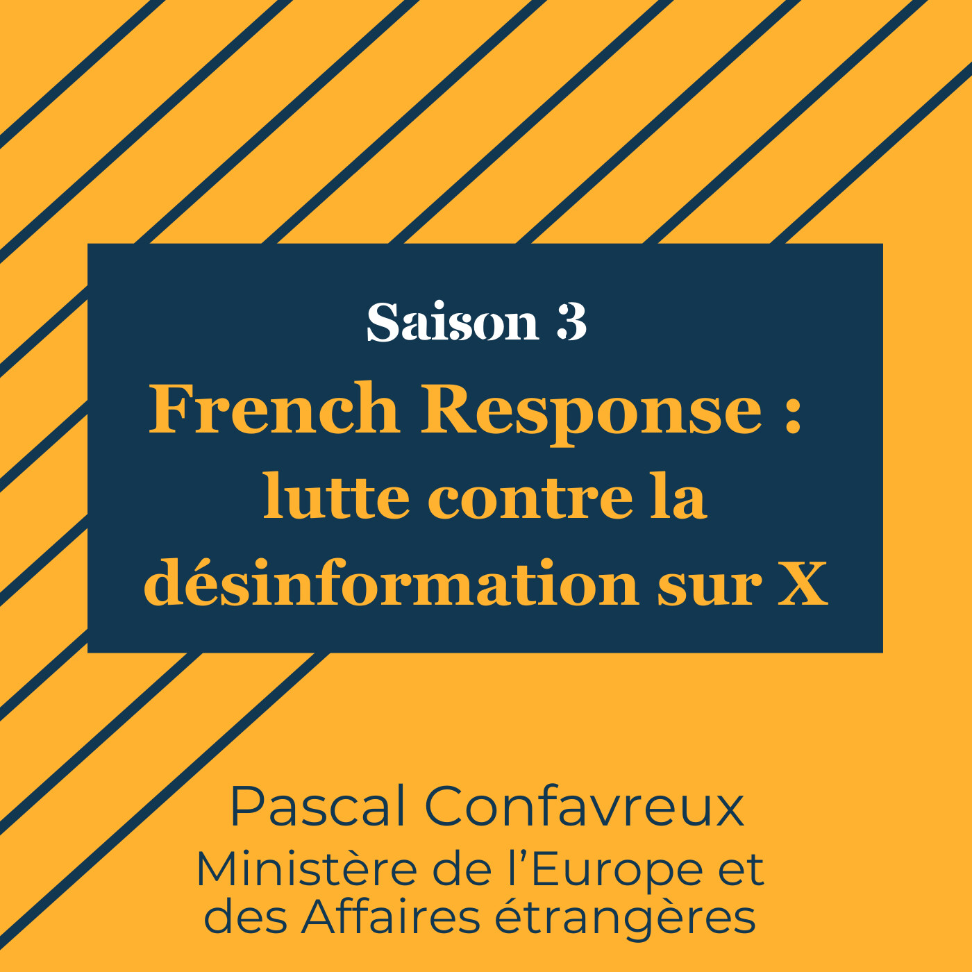Désinformation et lutte contre les ingérences étrangères : le pari French Response du Quai d’Orsay episode artwork