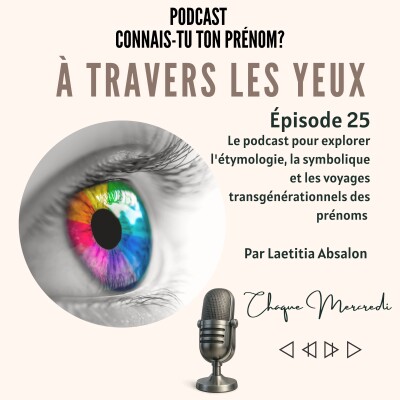 À TRAVERS LES YEUX - Chemin de vie et symbolique pour retrouver sa boussole intérieure par son prénom cover