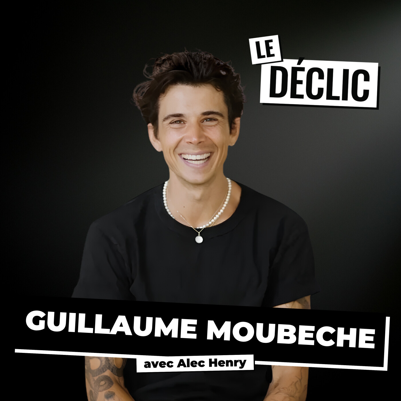 Du RSA à Multimillionnaire: Créer un Empire à +150M$, l’incroyable histoire de Guillaume | Guillaume Moubeche [REDIFF] — Le Déclic | Podcast par Alec Henry