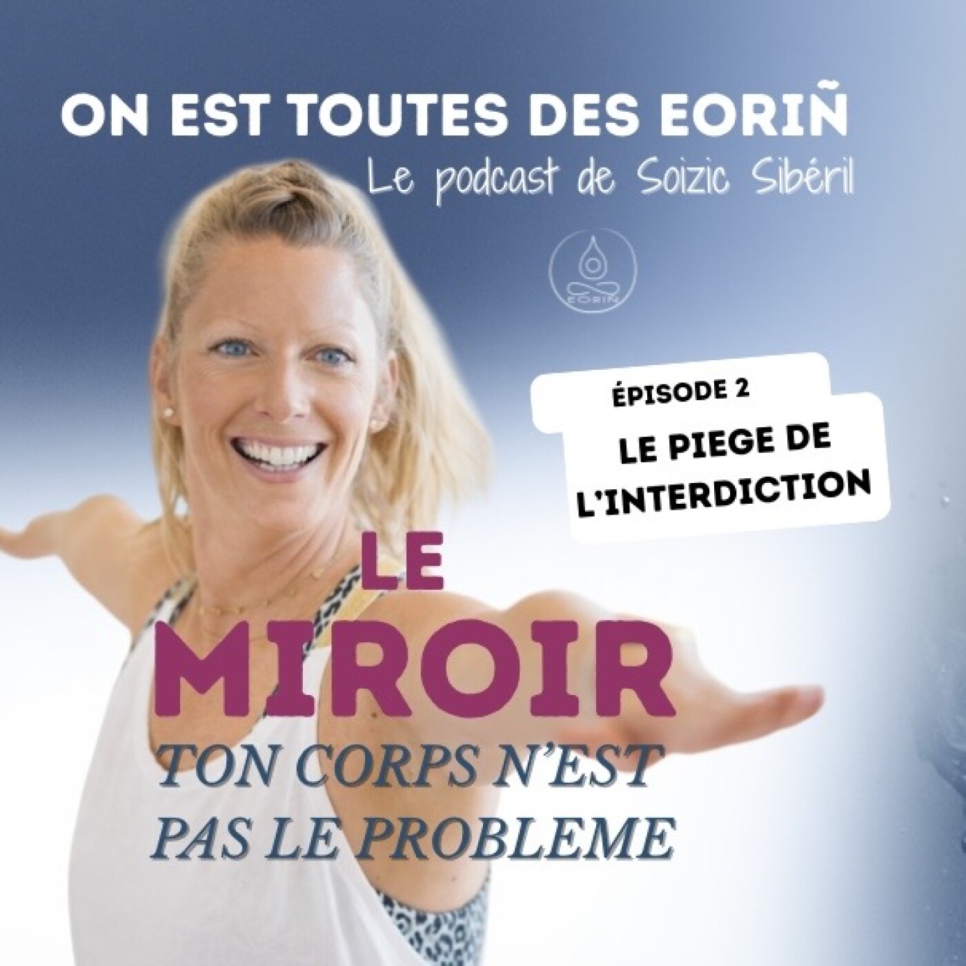 Episode 2: Quand je veux arrêter le sucre, c'est là que j'en ai le plus envie episode artwork