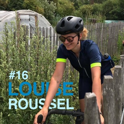 Episode 16 - Louise Roussel - Des vélos et des humains cover