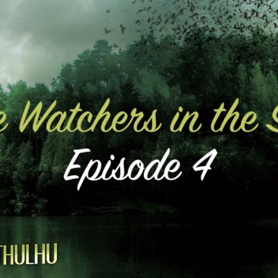 Cthulhu - Watchers in the sky - Episode 4 cover