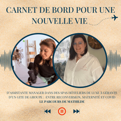 D’assistante manager dans des spas hôteliers de luxe à gérante d’un gite de groupe : entre reconversion, maternité et covid cover