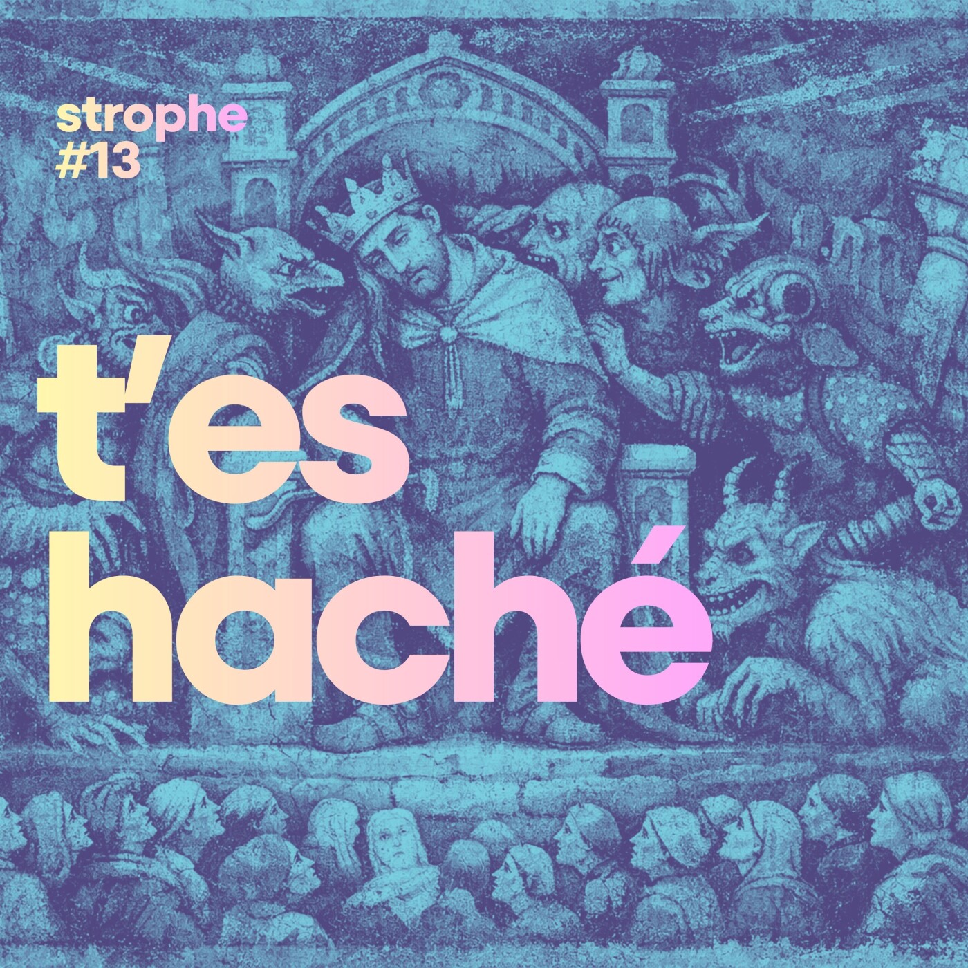 ✳️ strophe #13 - t'es haché episode artwork
