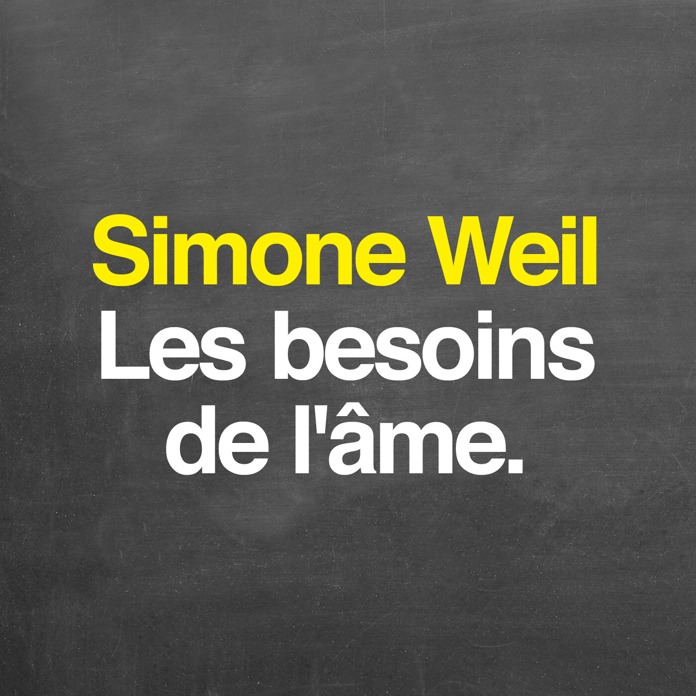 Simone Weil : les besoins de l'âme