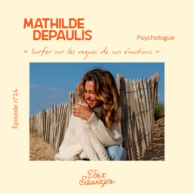 #14 ⟐ Surfer les vagues de nos émotions avec Mathilde Depaulis, psychologue passionnée cover