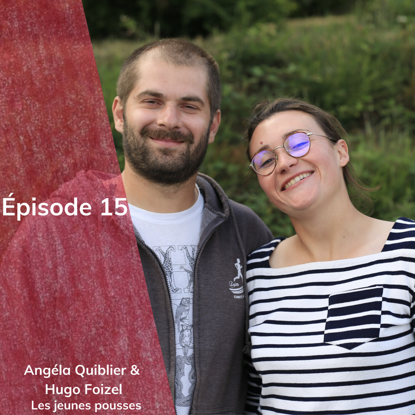 Episode 15 : Angéla Quiblier & Hugo Foizel, les jeunes pousses