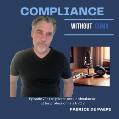 Episode 72 : Les pilotes ont un simulateur. Et les professionnels GRC ? cover