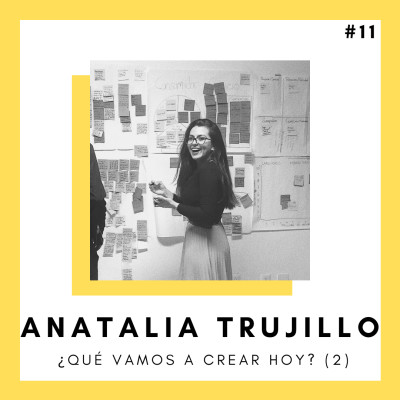 #11 ¿Qué vamos a crear hoy? - ANATALIA TRUJILLO 2/2 cover