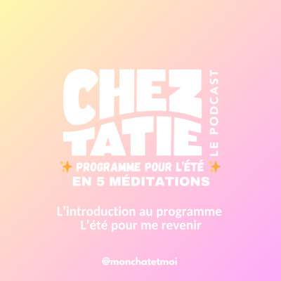 PRÉSENTATION DU PROGRAMME DE MÉDITATIONS - L'été pour me revenir cover