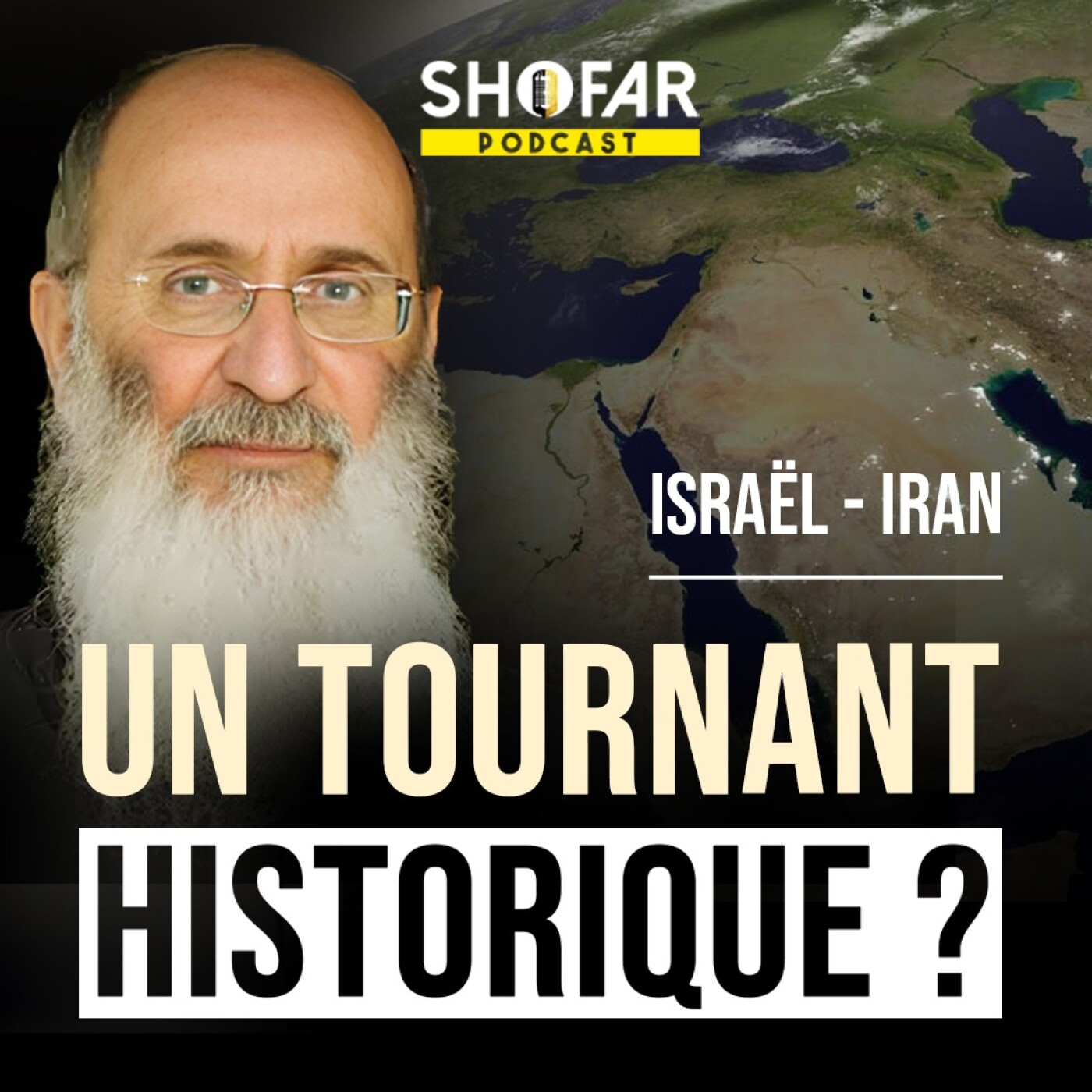 Israël – Iran : comment comprendre le moment que nous vivons ? | Podcast avec Rav Cherki
