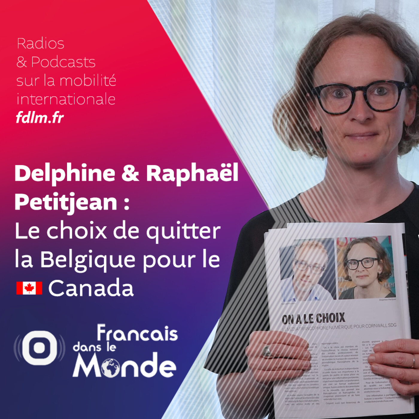 "On a le choix", retour sur l'aventure Canadienne de Delphine & Raphaël
