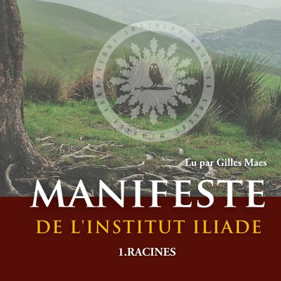 Première partie Racines -🦉 Manifeste de l'Institut Iliade cover