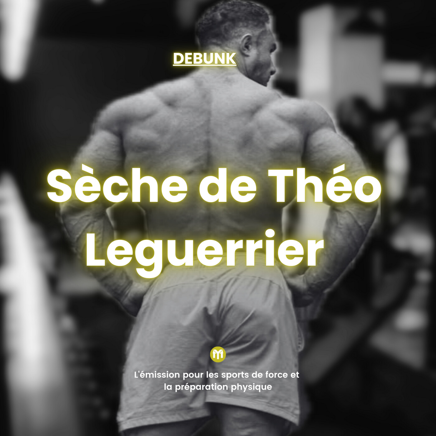 Un bodybuilder exemplaire ? (Pump E10 S3)