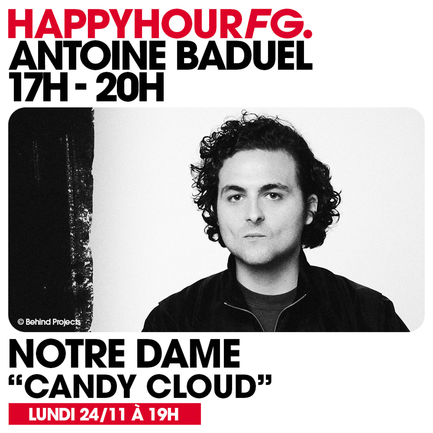 HAPPY HOUR FG AVEC ANTOINE BADUEL. L'INTERVIEW : NOTRE DAME
