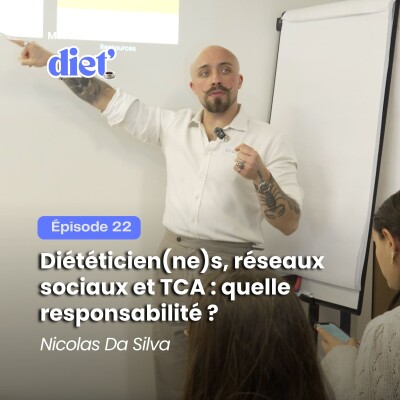 Diététicien(ne)s, réseaux sociaux et TCA : quelle responsabilité ? avec Nicolas Da Silva cover