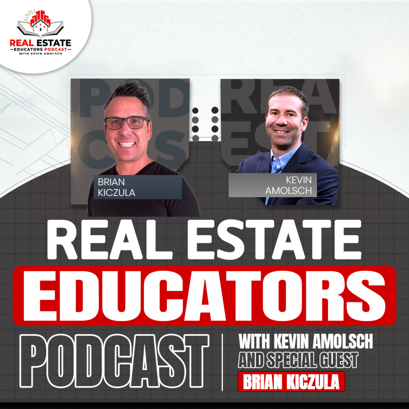Real Estate Educators Podcast with Kevin Amolsch