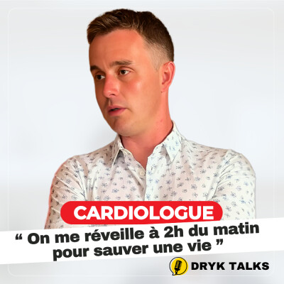 DRYK TALKS HORS-SÉRIE : Discussion entre Cardiologue: Thomas Levasseur, Coronarographiste cover