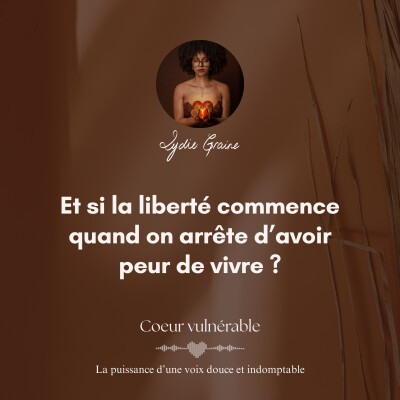 Et si la liberté commence quand on arrête d'avoir peur de vivre ? cover