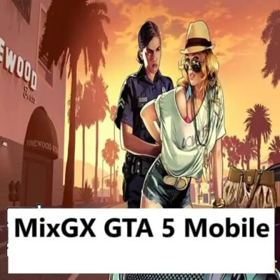 MixGX GTA 5 – How to Play the Full GTA V Game on Android & iPhone cover