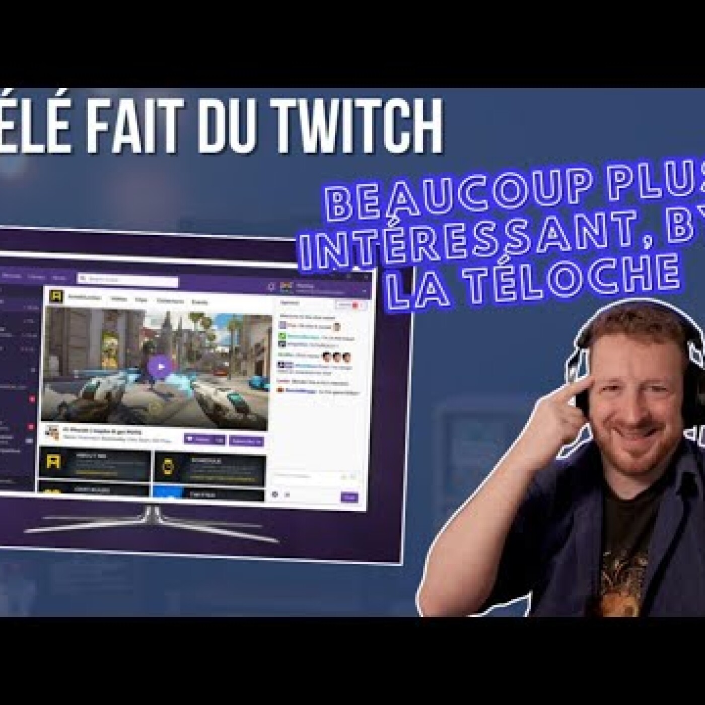 La télé fait du twitch : Beaucoup plus intéressant, bye la téloche episode artwork