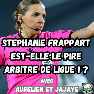 Stephanie Frappart est-elle le pire arbitre de Ligue 1 ? cover