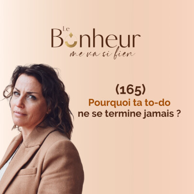 Pourquoi ta to-do ne se termine jamais ? (165) cover