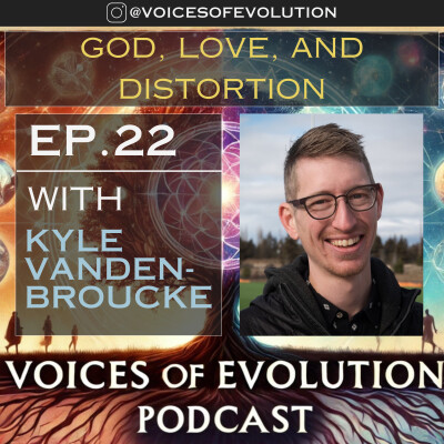 God, Love, and Distortion: A Conversation Beyond Religion | Kyle Vandenbroucke cover