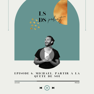 Episode 6. Michael, partir à la quête de soi cover