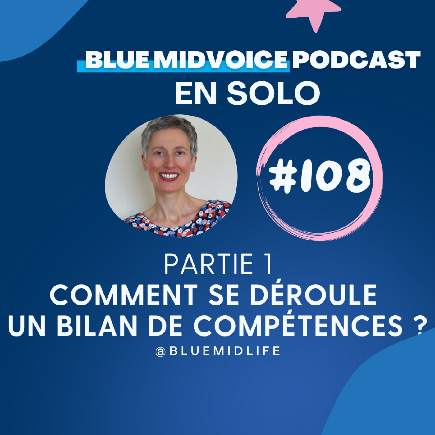 BLUE MIDVOICE EPISODE 108 PARTIE 1 : COMMENT SE DÉROULE UN BILAN DE COMPÉTENCES ? episode artwork
