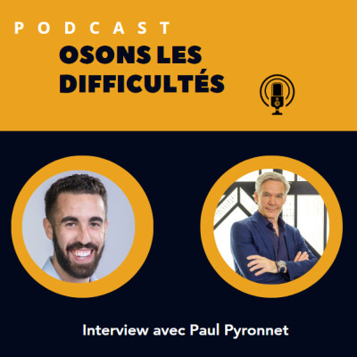 Libérer son potentiel malgré les traumatismes, l'interview avec Paul Pyronnet. cover