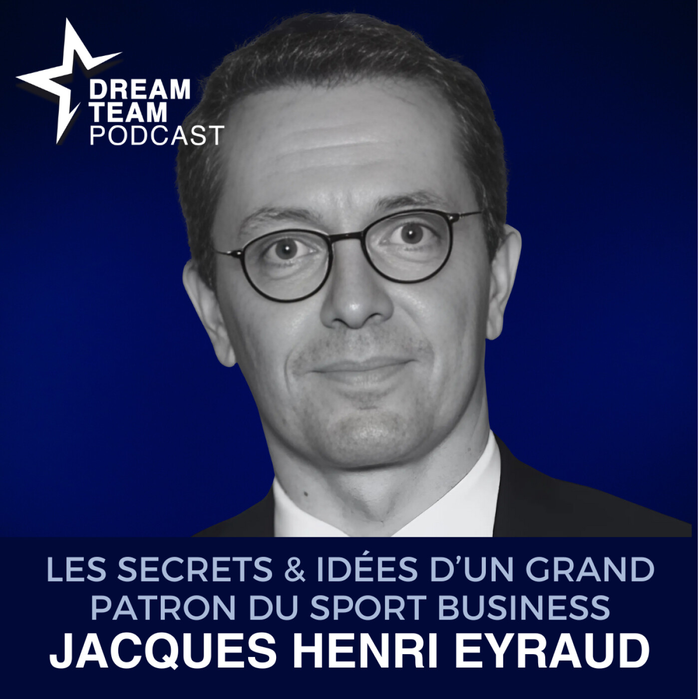 Les années OM, Réformer le football français, Innover par l’IA, et Repenser l’entertainment – Jacques-Henri Eyraud