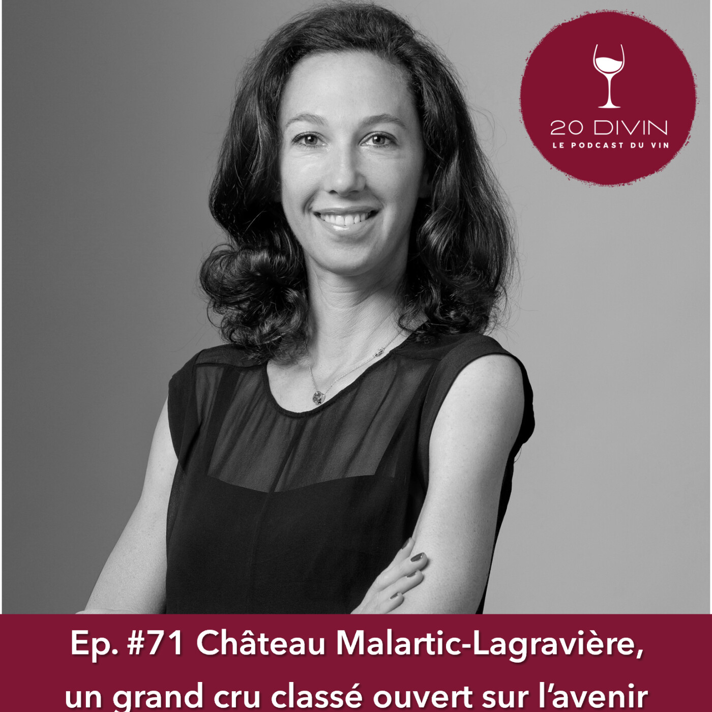 20 Divin #71 : Malartic-lagravière, un grand cru classé ouvert sur l'avenir