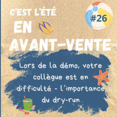 #26 - Lors de la demo, votre collegue est en difficulté - le dry run cover
