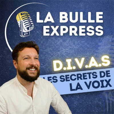 DIVAS : les piliers essentiels pour maîtriser votre voix | La Bulle Express cover