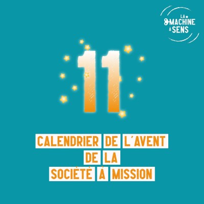 Calendrier de l'Avent à mission #11 La mission pour valoriser des engagements ou transformer l'entreprise ? cover