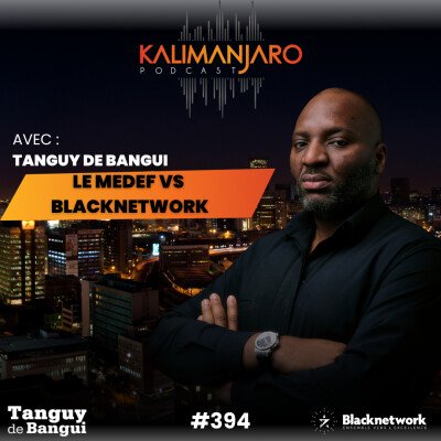 MEDEF vs BLACKNETWORK : QUE CHOISIR EN TANT QU'ENTREPRENEUR(E) NOIR(E) par Tanguy de Bangui cover