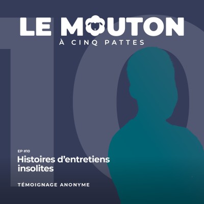#EP10 - Histoires d'entretiens insolites cover