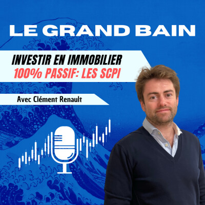 Investir en immobilier 100% passif grâce aux SCPI | Clément Renault cover