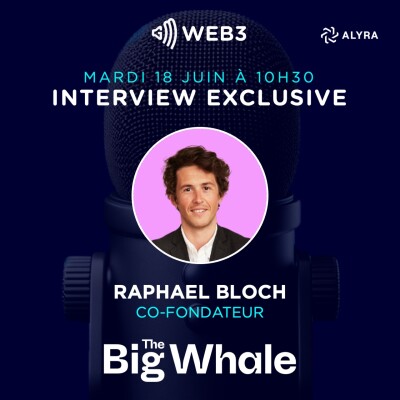 GM Web3 #62 - Actu Web3 | Raphael Bloch (The Big Whale) | xLaunchpad (XOXNO) cover