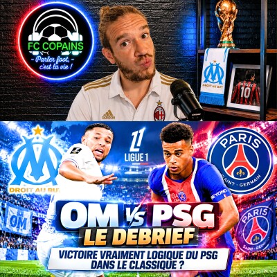 Débat Ligue 1 - OM vs PSG le debrief - Victoire vraiment logique du PSG ? cover