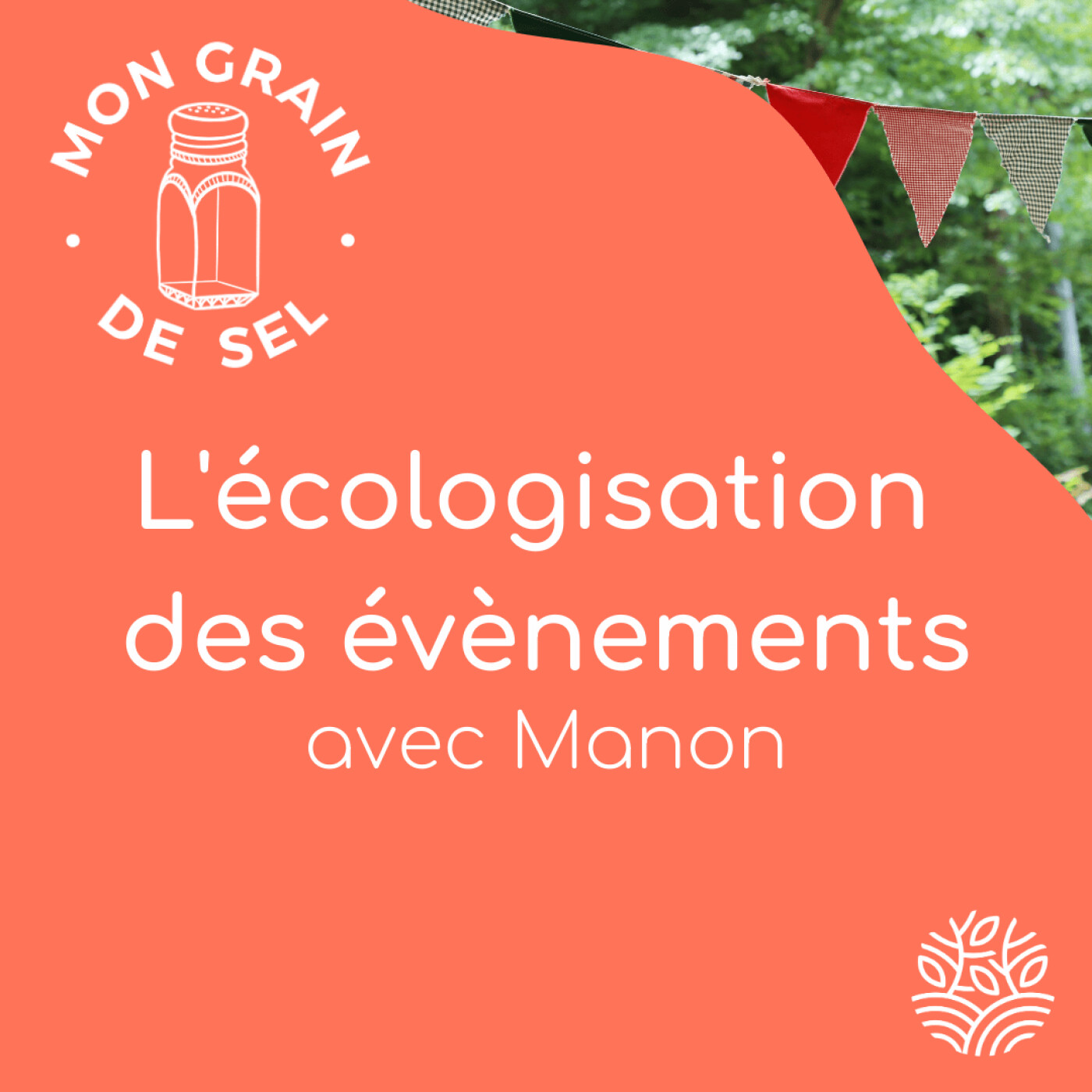 #4 - L'écologisation des évènements avec Manon
