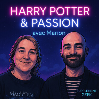 Harry Potter, nostalgie et geekance avec Marion Vansonus cover