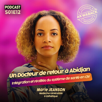 " Un docteur de retour à la maison" avec Marie Jeanson - Akwaback S01E12 cover