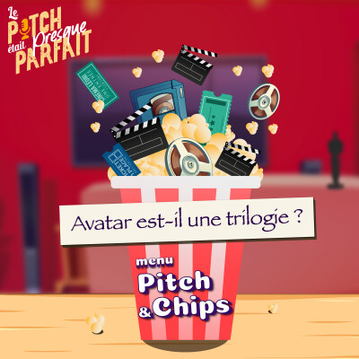 AVATAR EST-IL UNE TRILOGIE ? - #01 Menu PITCH & CHIPS cover