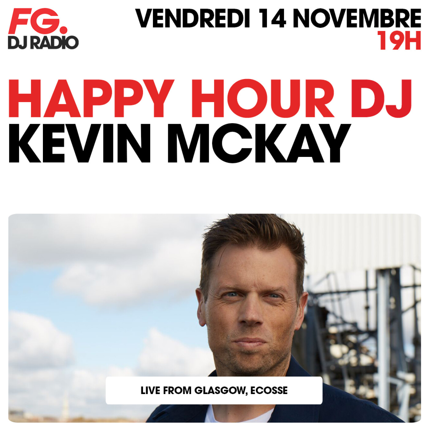 HAPPY HOUR DJ : KEVIN MCKAY HAPPY HOUR DJ : KEVIN MCKAY
