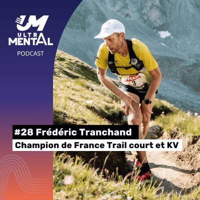 #28 Frédéric Tranchand - Champion de France Trail court et KV cover