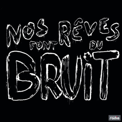 L'INFO DU JOUR - Retour sur le festival Nos Rêves Font Du Bruit cover