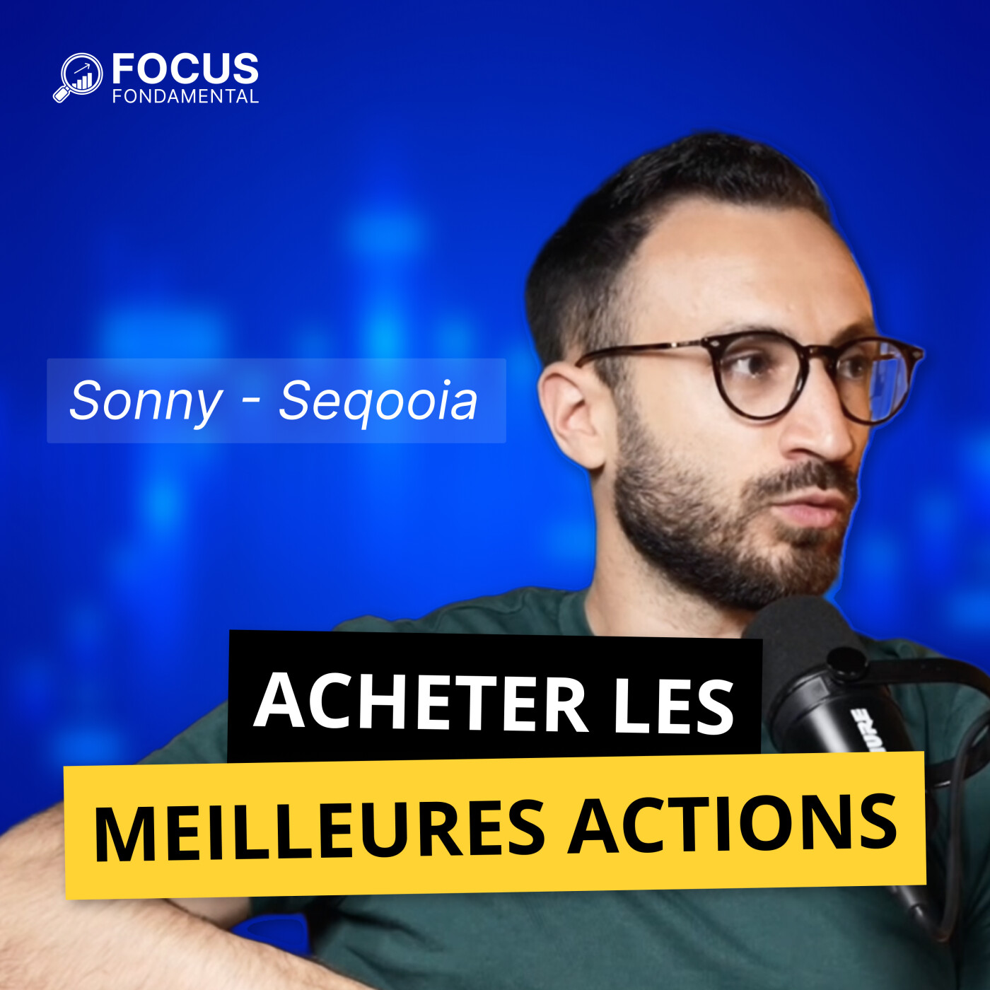 FFP(056) - Ses 5 Critères pour Acheter les MEILLEURES Actions | Sonny - Seqooia
