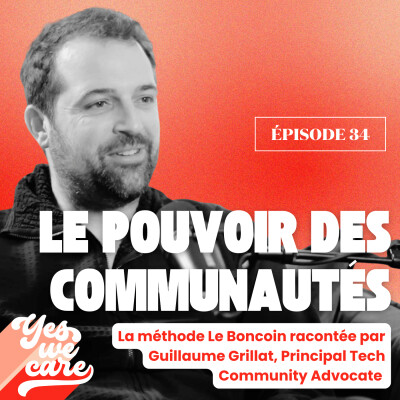 Le pouvoir des communautés : La méthode Le Boncoin racontée par Guillaume Grillat, Principal Tech Community Advocate cover